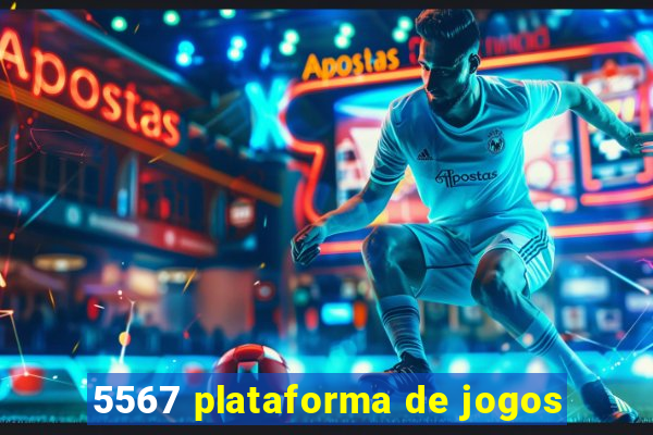 5567 plataforma de jogos